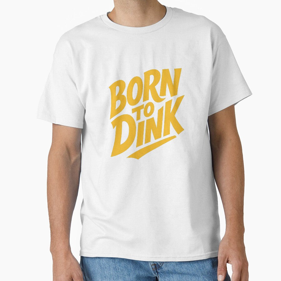 Born to Dink | Funny Pickleball Shirt | Vintage Retro Dinking Legend III by Pshemo_ComArt