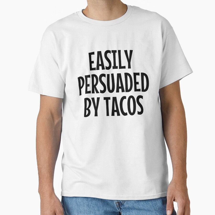 Easily Persuaded By Tacos by kamrankhan