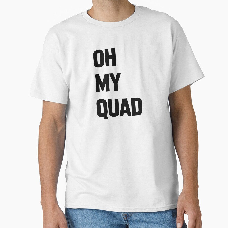 Oh My Quad Fitness by KD Merch
