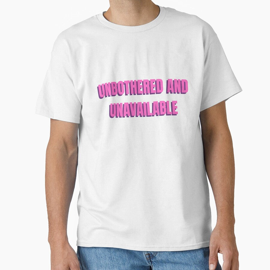 Unbothered and Unavailable - Aesthetic Quote by NotYourClub