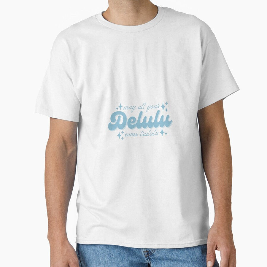 'May all your delulu come trululu' by Kushi-Creates