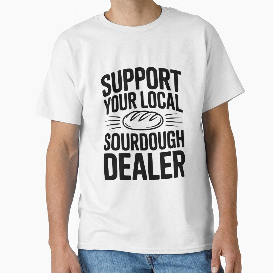Support Your Local Sourdough Dealer by Frank Ring