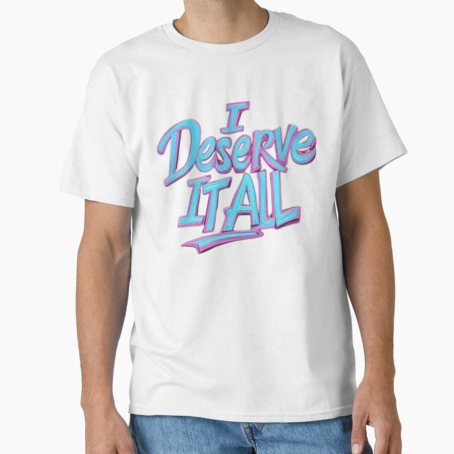 I deserve it all by Star Treatment