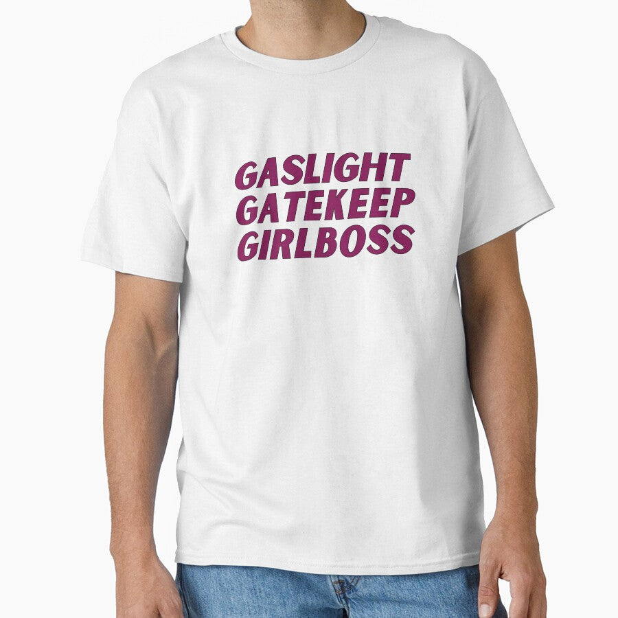 gaslight gatekeep girlboss by nevertheless-