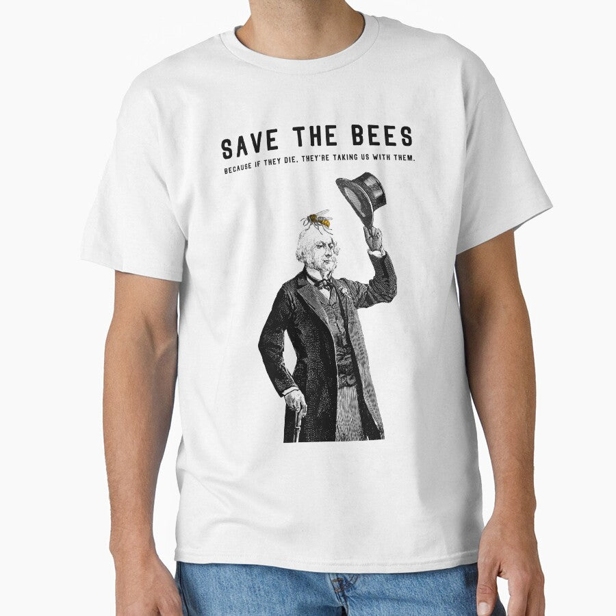 Save the Bees: Because if they die, they're taking us with them. by Butterbean Studios