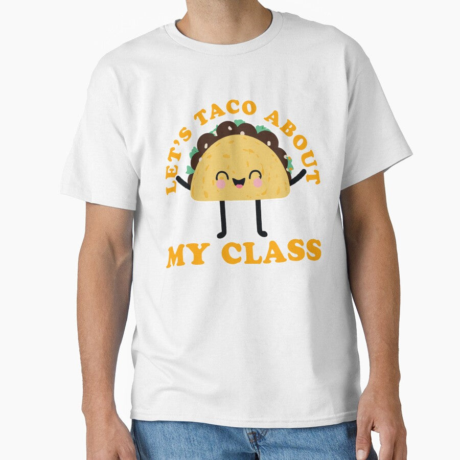 Let's Taco About My Class Teacher Gift by narekmug