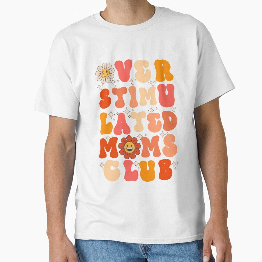Overstimulated Moms Club - Funny Mothers Day Gift with Groovy Font and Retro Colors by ElLocoMus