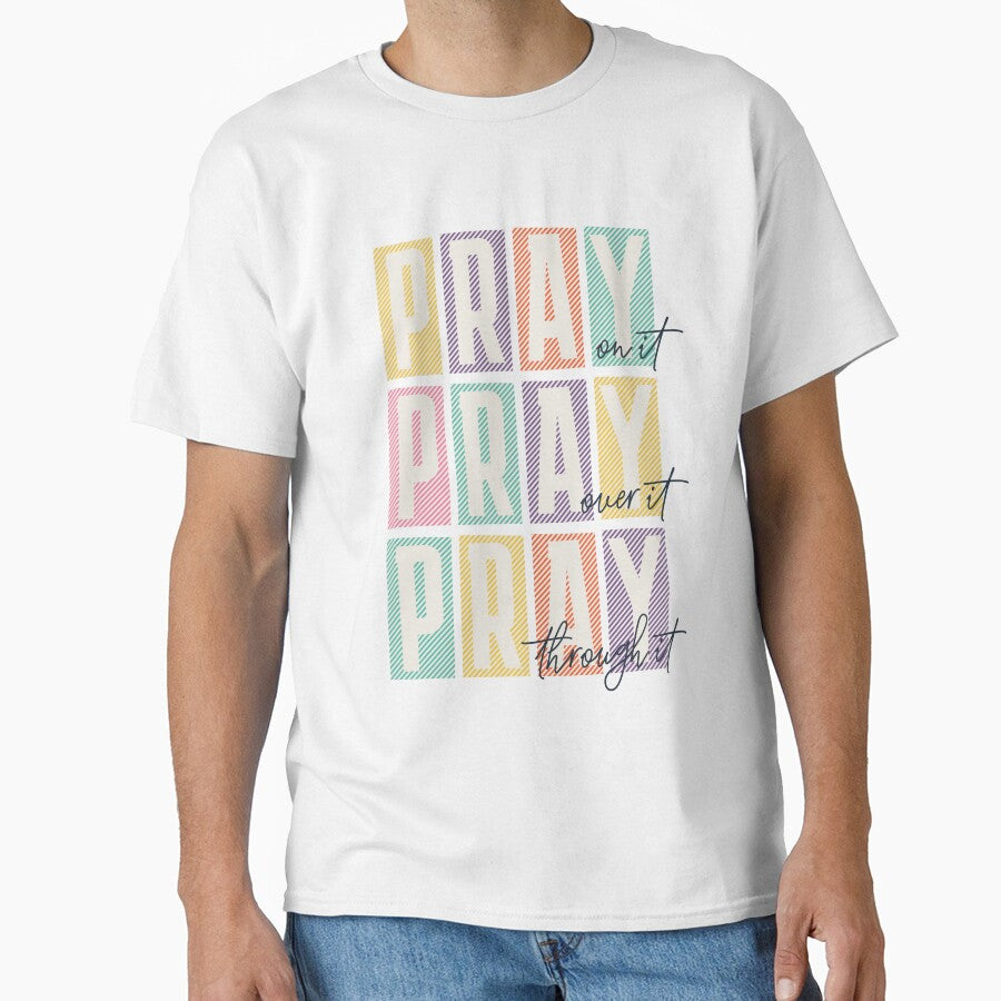 Pray on it Pray over it Pray through it Trendy Christian by WeBearFruit