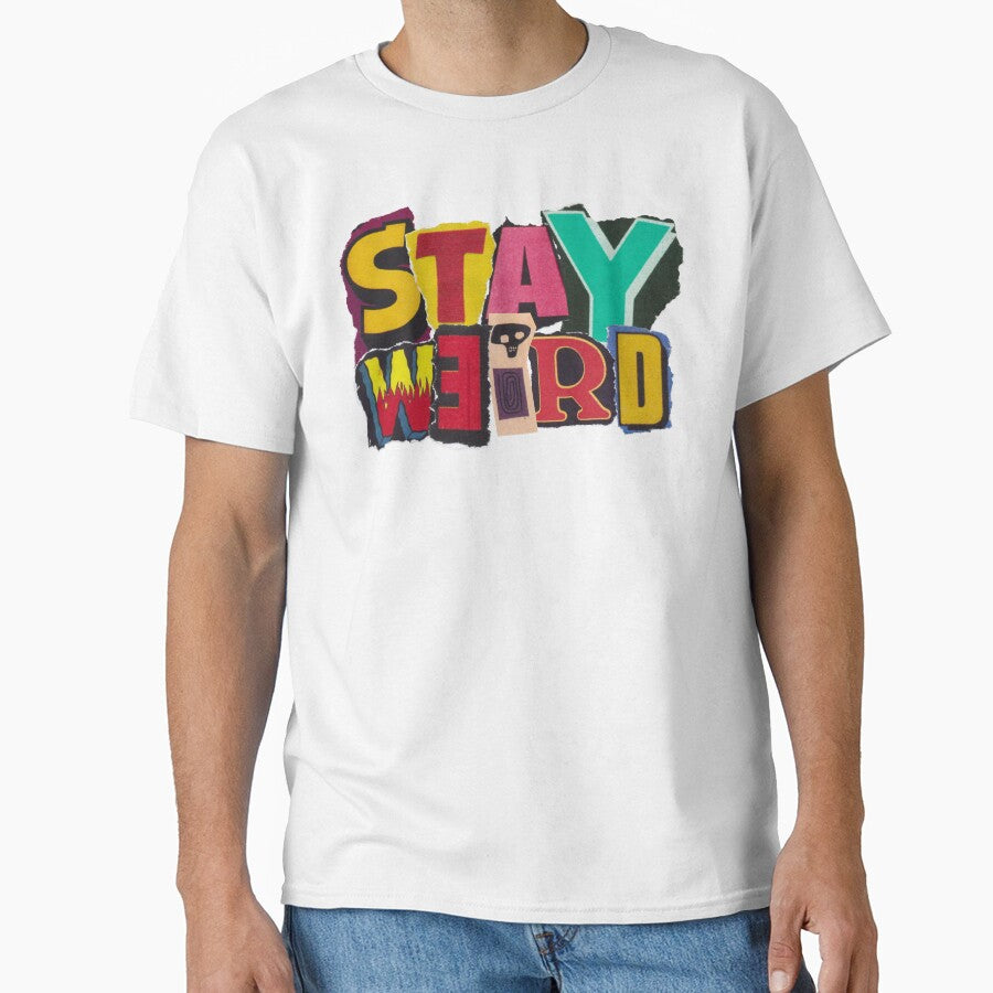 Stay weird by PrettyRansom