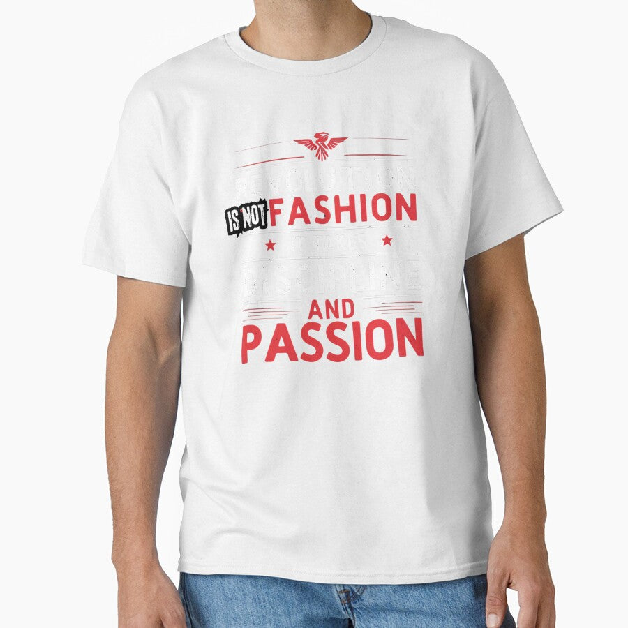 Revolution is not fashion it takes discipline and passion by whatthefoxsays