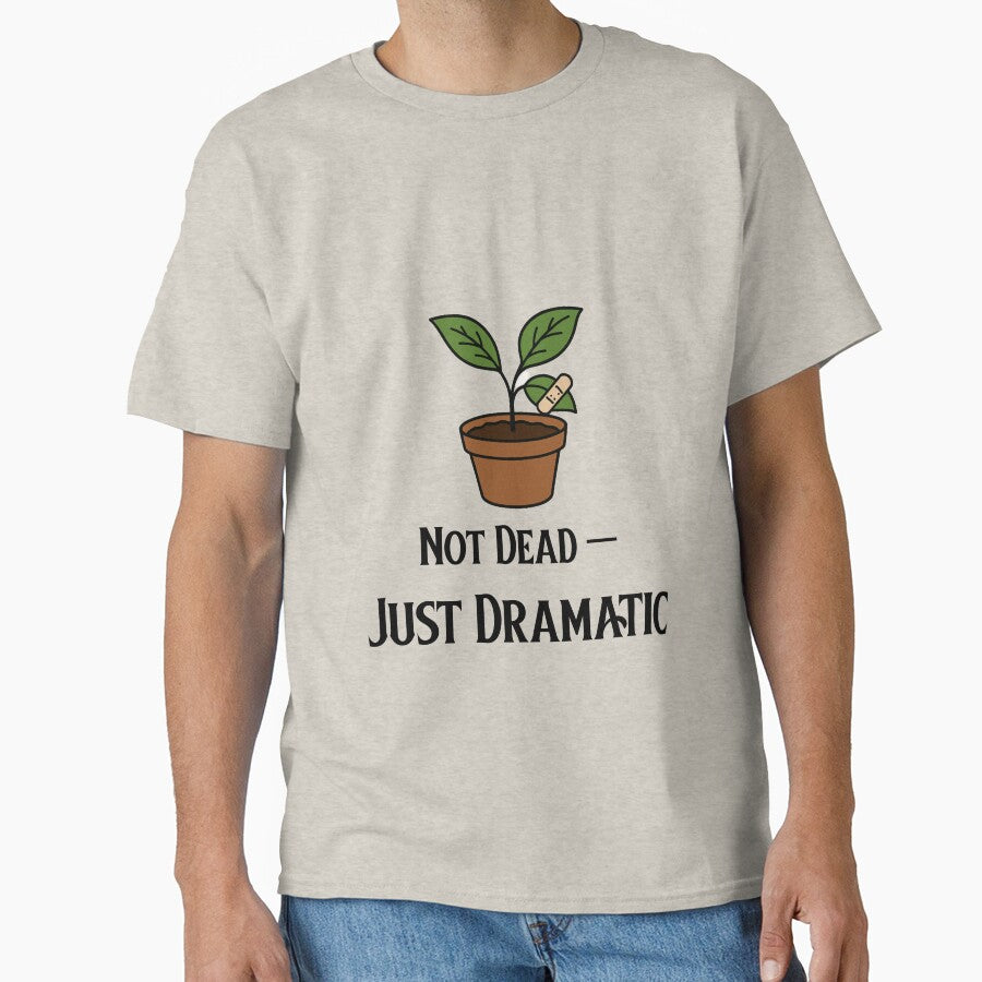 Not Dead — Just Dramatic | Funny Plant Parent Design by InkandBranch