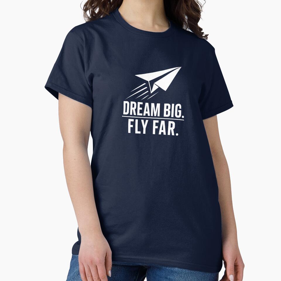Dream Big Fly Far by XYP-Designs