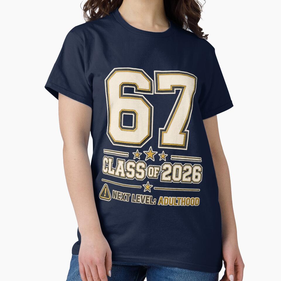 67 Class of 2026 – Next Level: Adulthood Graduation Senior Shirt by Swanny's Custom T-shirt and Gift Designs
