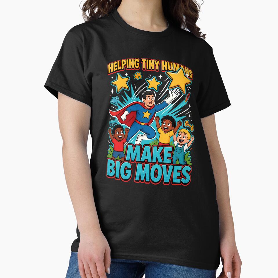 Helping Tiny Humans Make Big Moves Occupational Therapy Inspirational Saying by Redgiant87x