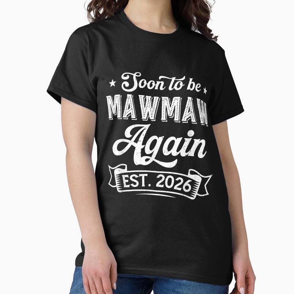 Soon to Be Mawmaw Again Est 2026 Pregnancy Announcement Grandma Gift by kiralynstration
