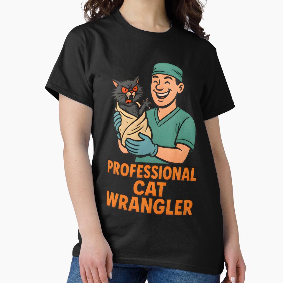 Professional Cat Wrangler – Funny Veterinary Cat Humor Design by Bettybee00