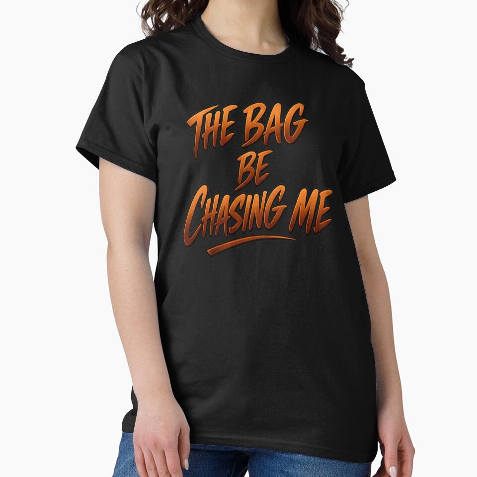 The Bag Be Chasing Me – Streetwear Hustler Mindset by FrozenHeat97