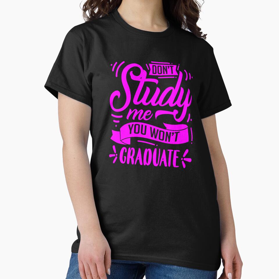 Don't study me, you won't graduate by enigma3a