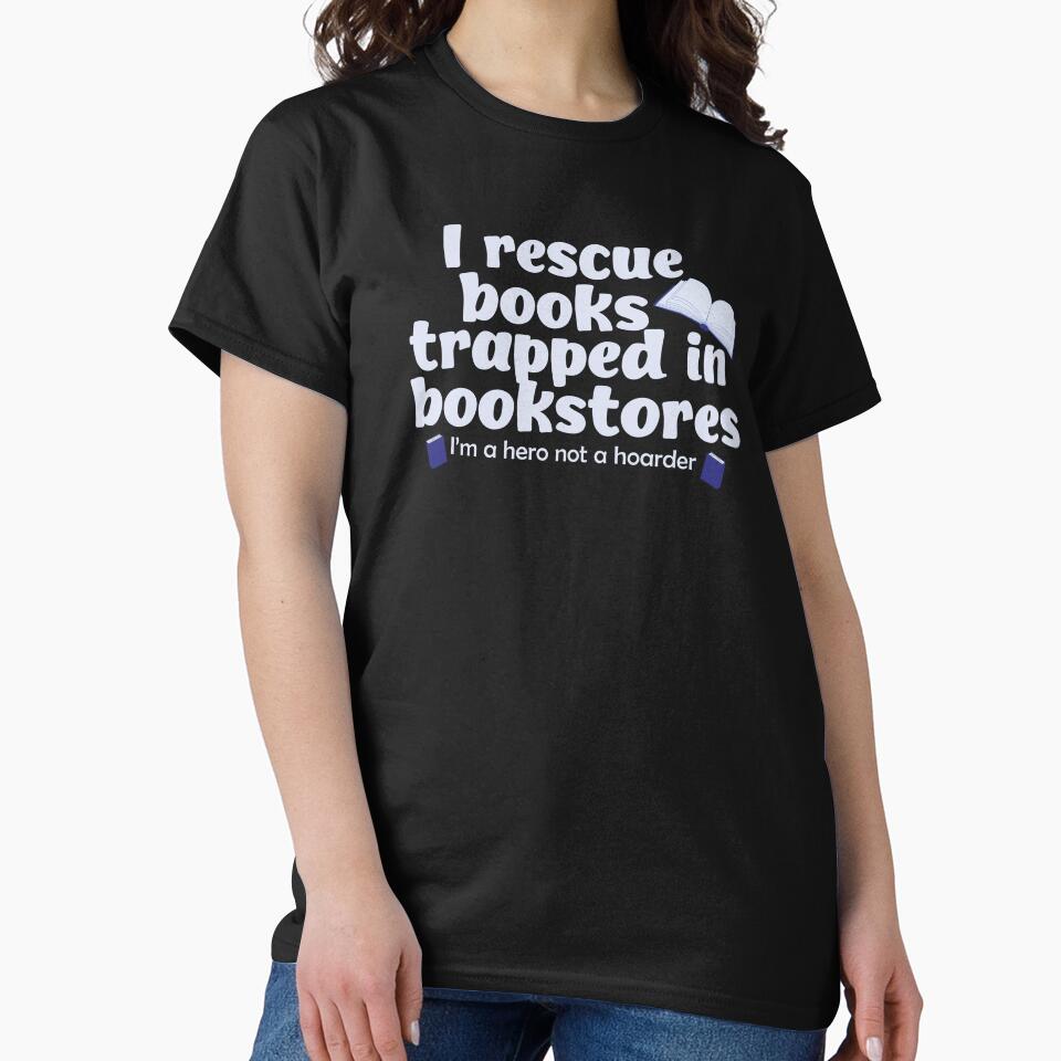 Heroic Book Rescuer Not a Hoarder Funny Book Lover Design by Hallowed Artistry
