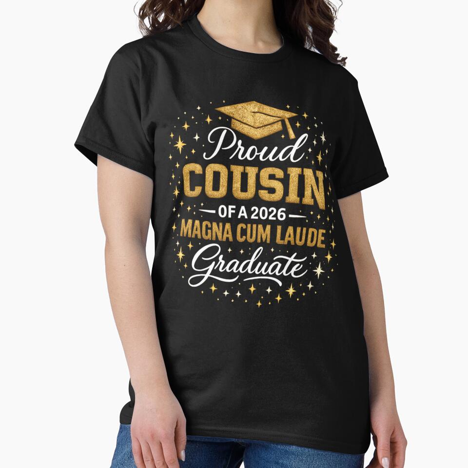 Proud Cousin of 2026 Magna Cum Laude Graduate Class of 2026 Graduation Ceremony by Ali-printshop