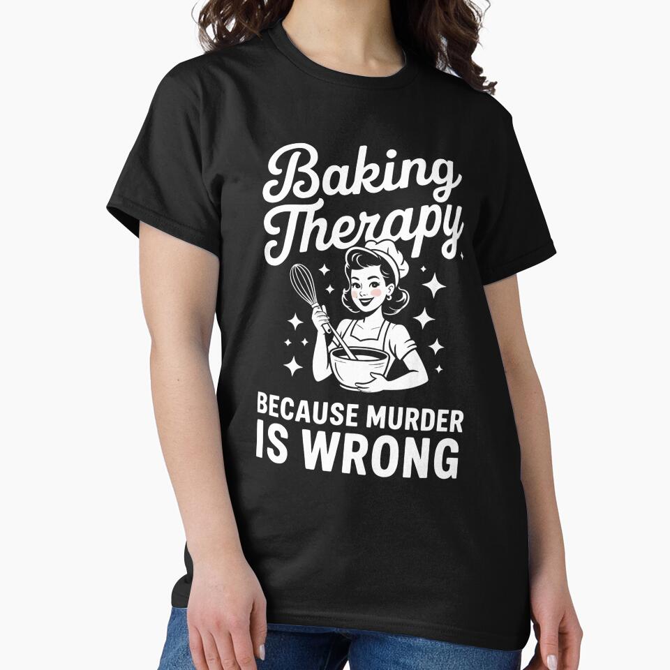 Baking Therapy Because Murder Is Wrong Minimalist White Line Art Retro Woman For Dark Apparel by NADIASHOP86