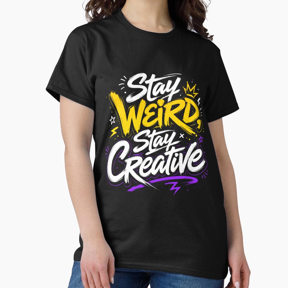 Stay Weird Stay Creative Typography Design | Inspirational Creative Quote Graphic for Artists & Dreamers by BCW