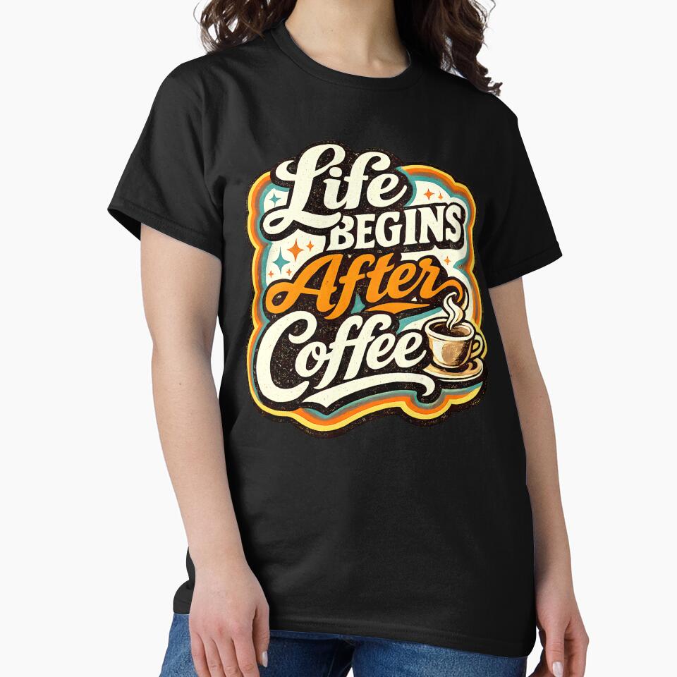 Life Begins After Coffee by Ahsacom