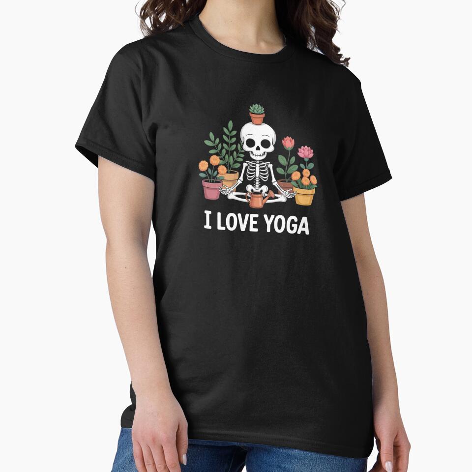 I Love Yoga Yoga Is a Holistic Practice That Connects Body Gifts T-shirt by MalwasBasket