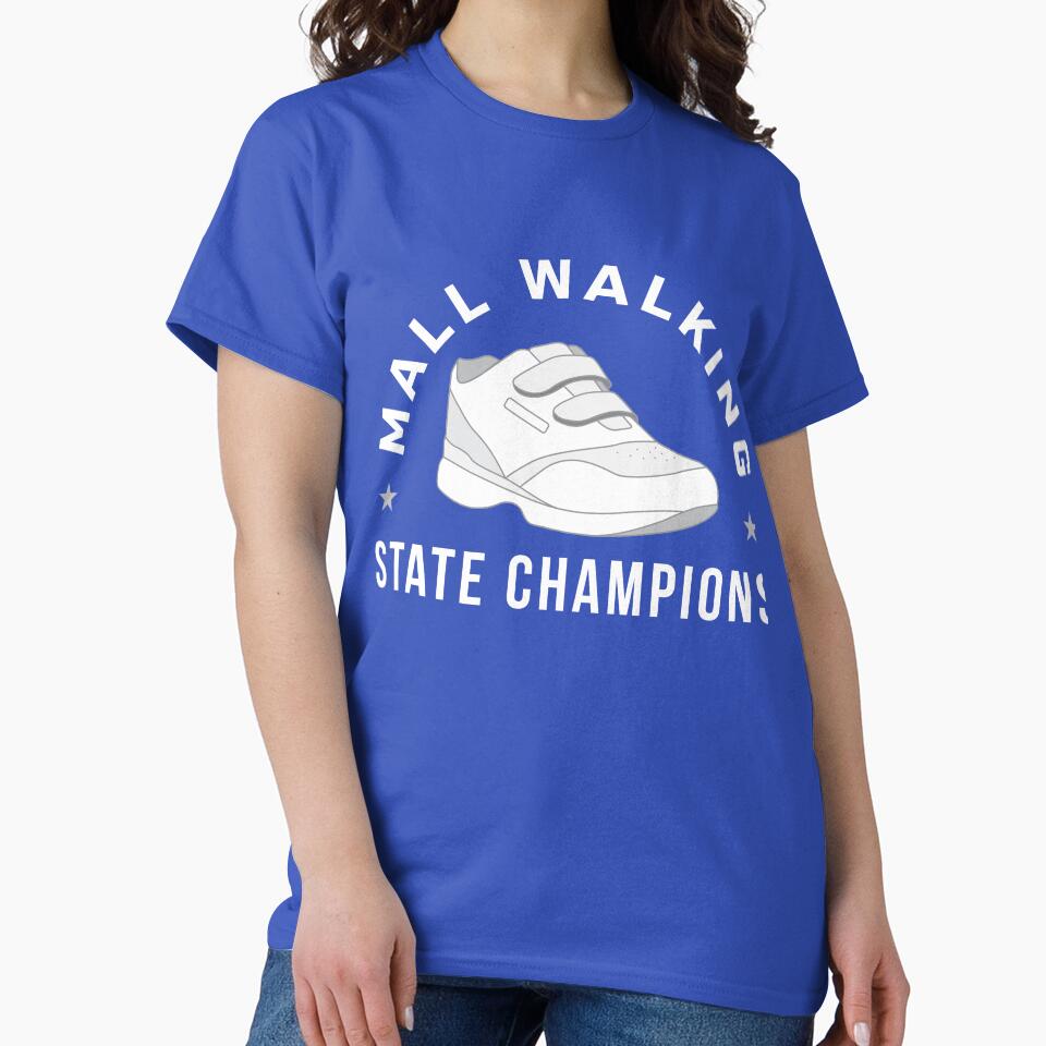 Funny Mall Walker State Champions by yelly123