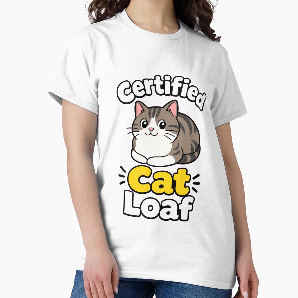 Certified Cat Loaf Funny Cat by VisualArtsOasis