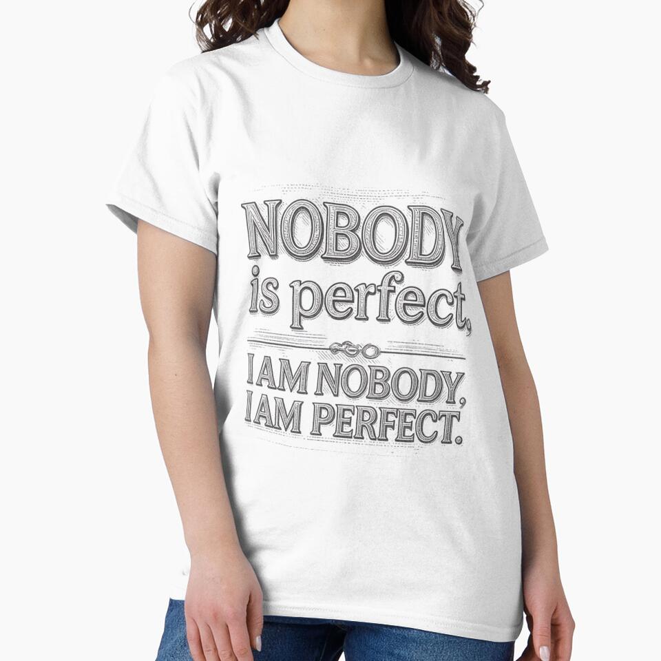 NOBODY is Perfect by DRY original