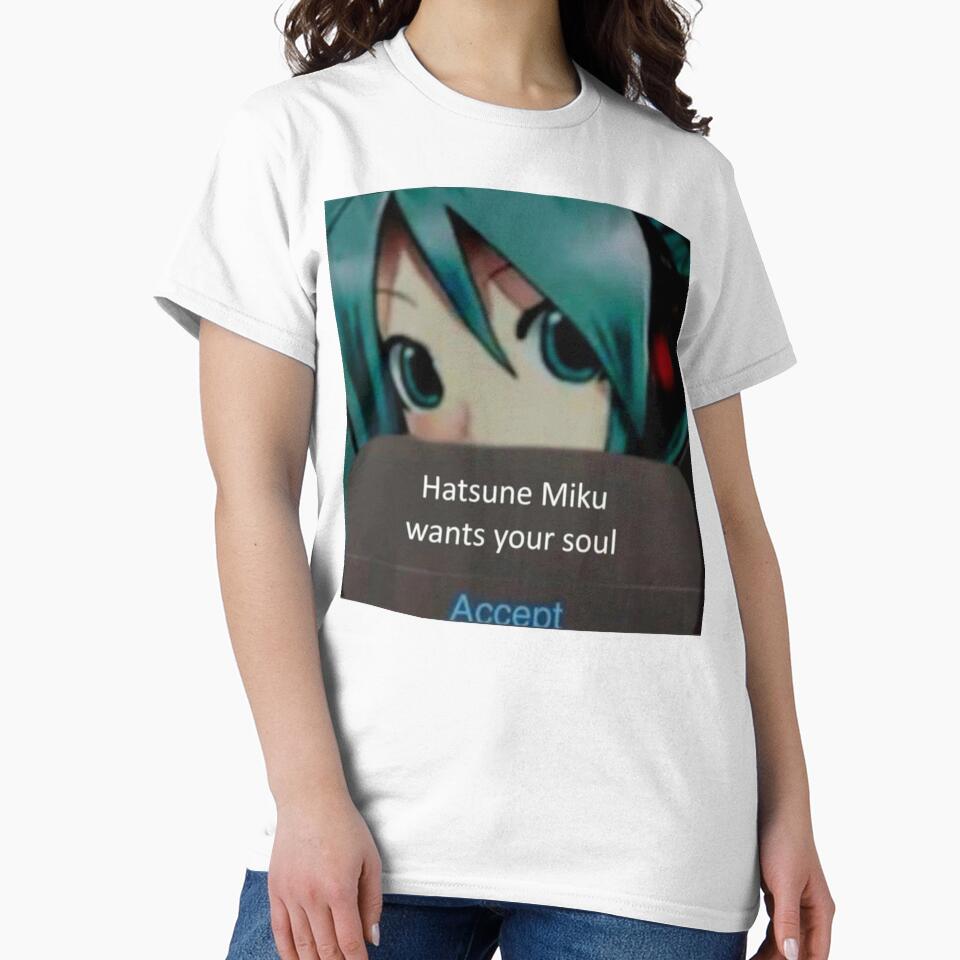 Hatsune Miku Wants Your Soul - Funny Meme by FanDrop Co.
