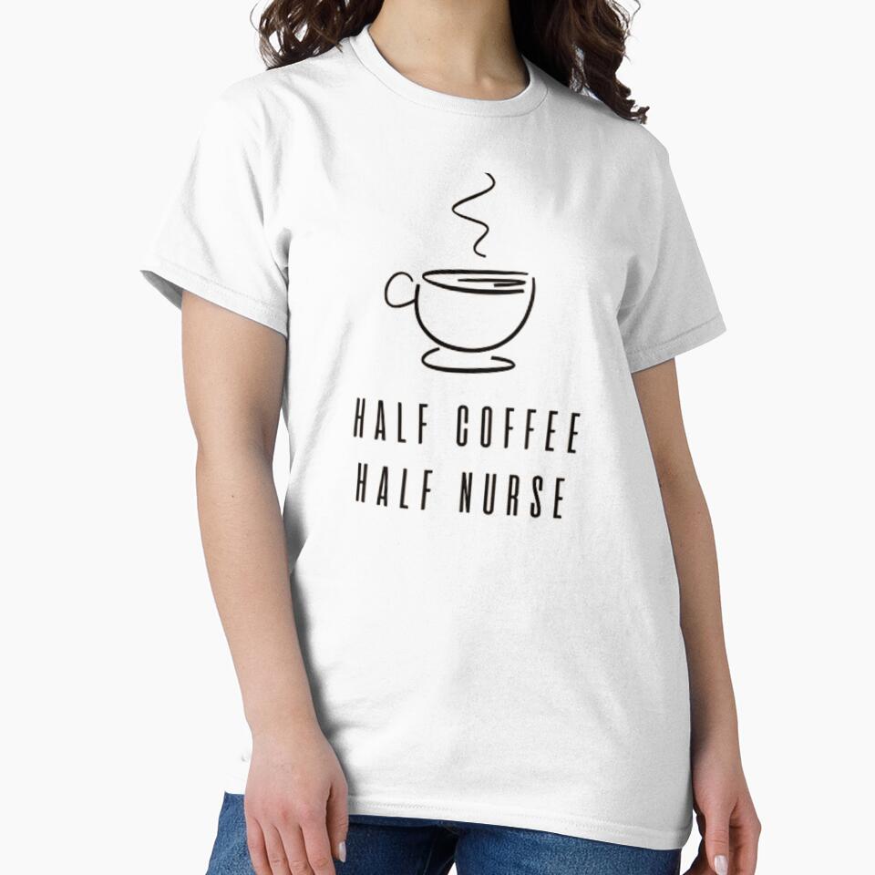 Half Coffee Half Nurse - Dream Bean Cafe by The Trend Shopl