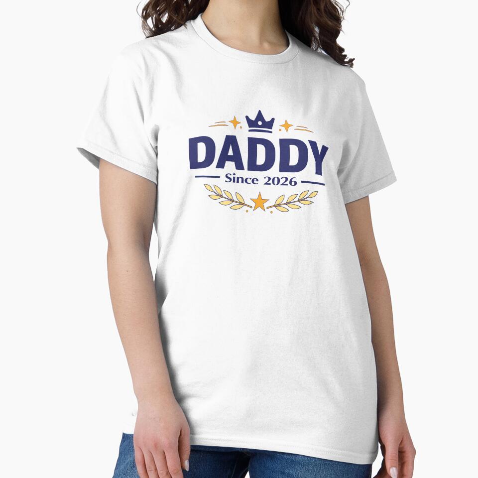 Daddy Since 2026 – Proud New Dad Design by FashionHeritage
