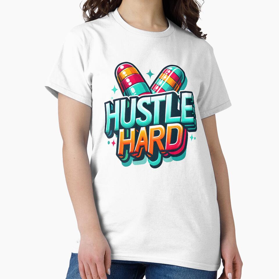 hustle hard, work hard, side hustle by TrueArtVibes