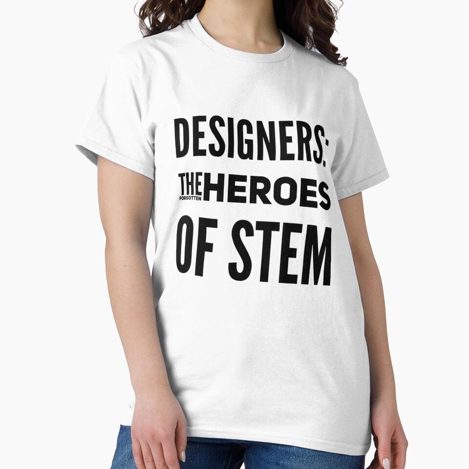 Designers: The Forgotten Heroes of STEM by Branch34Designs