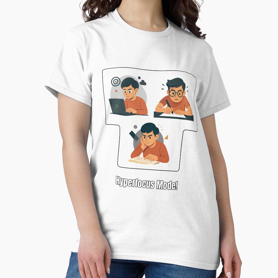 Hyperfocus Mode! design by Speedytb-Tees