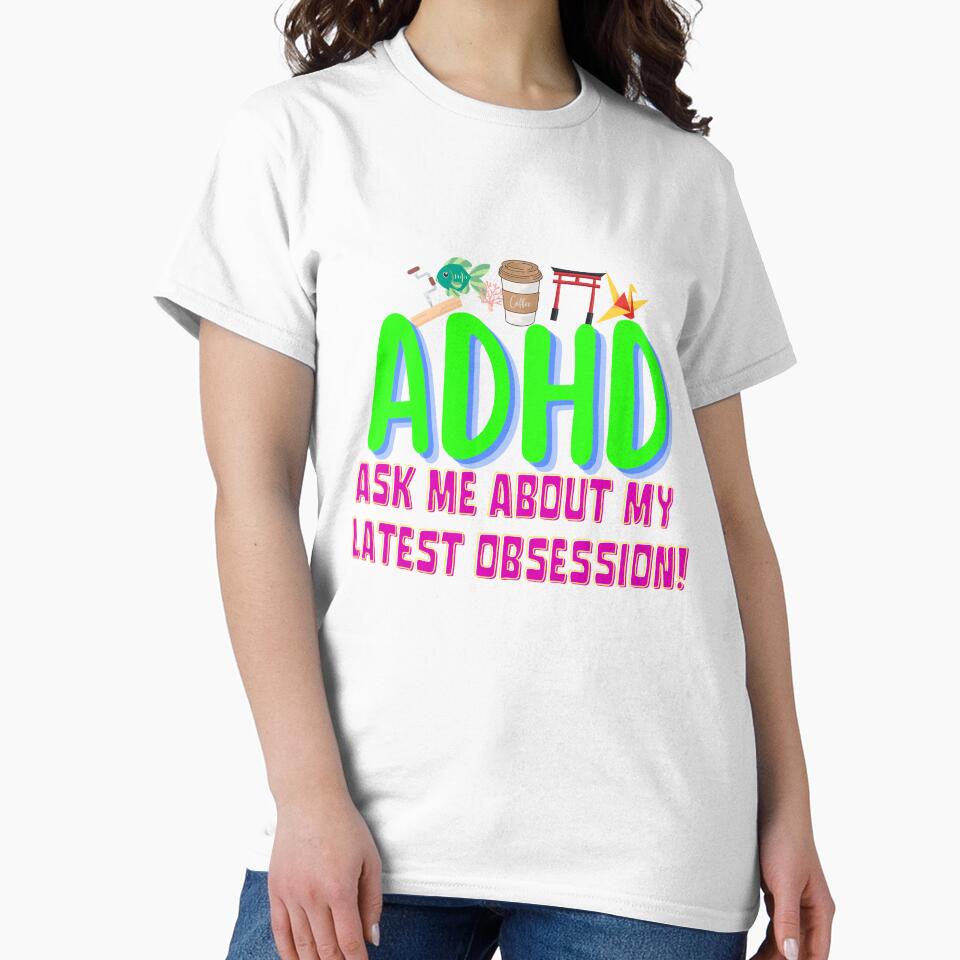 ADHD - Ask me about my latest ADHD Obsession - Option 1 by TheBerriesADHD