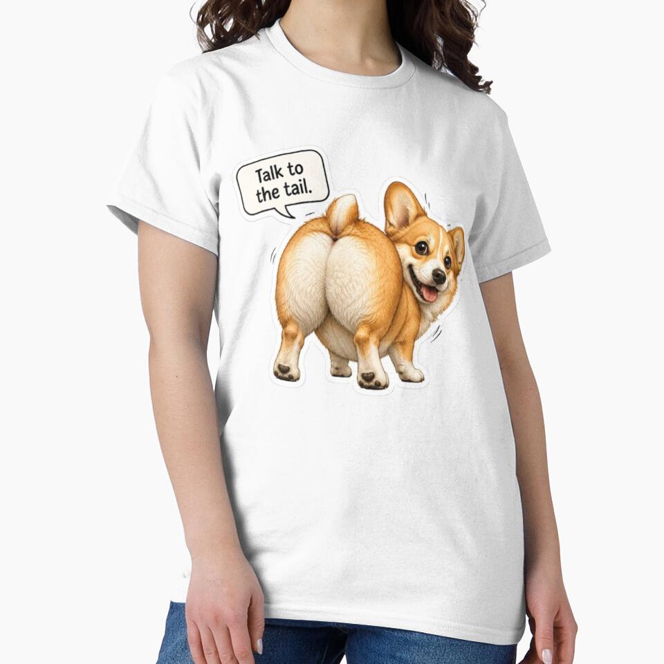 Corgi Butt Talk to the Tail by Snurly