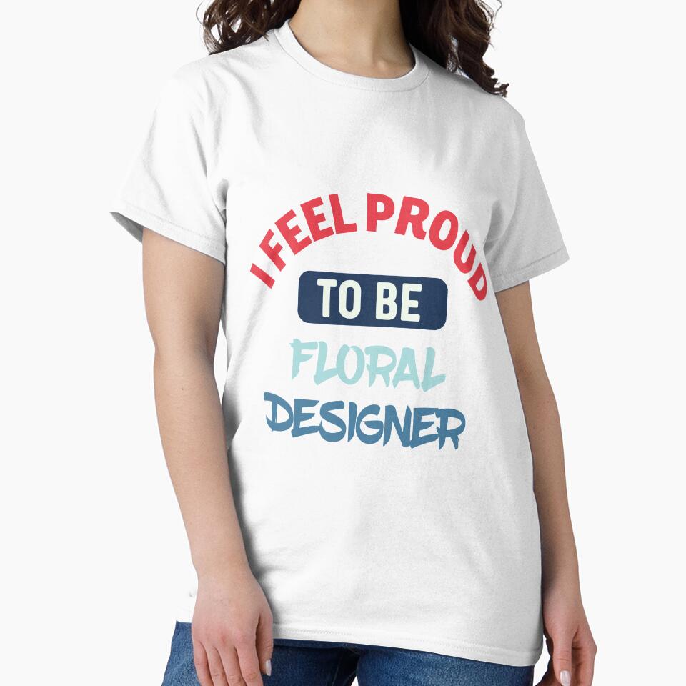 I feel Proud to be floral designer retro by bumperapparels