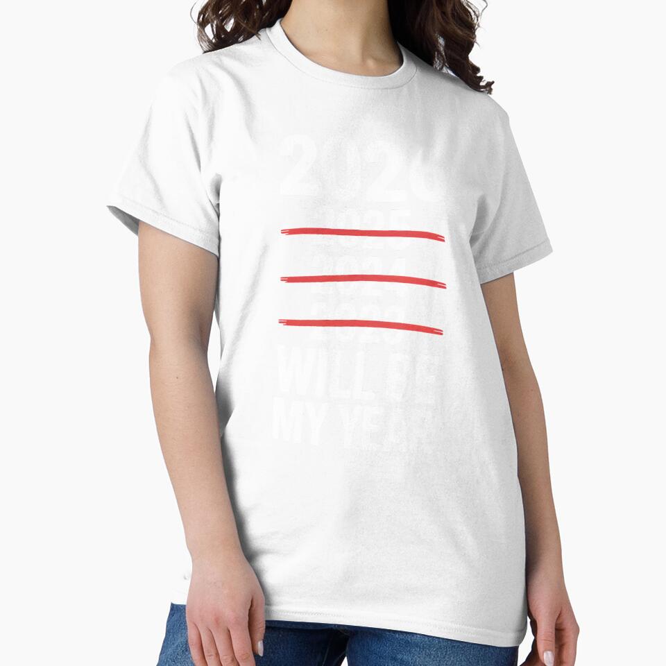 2026 Will Be My Year – Funny Sarcastic New Year Design by Redgiant87x