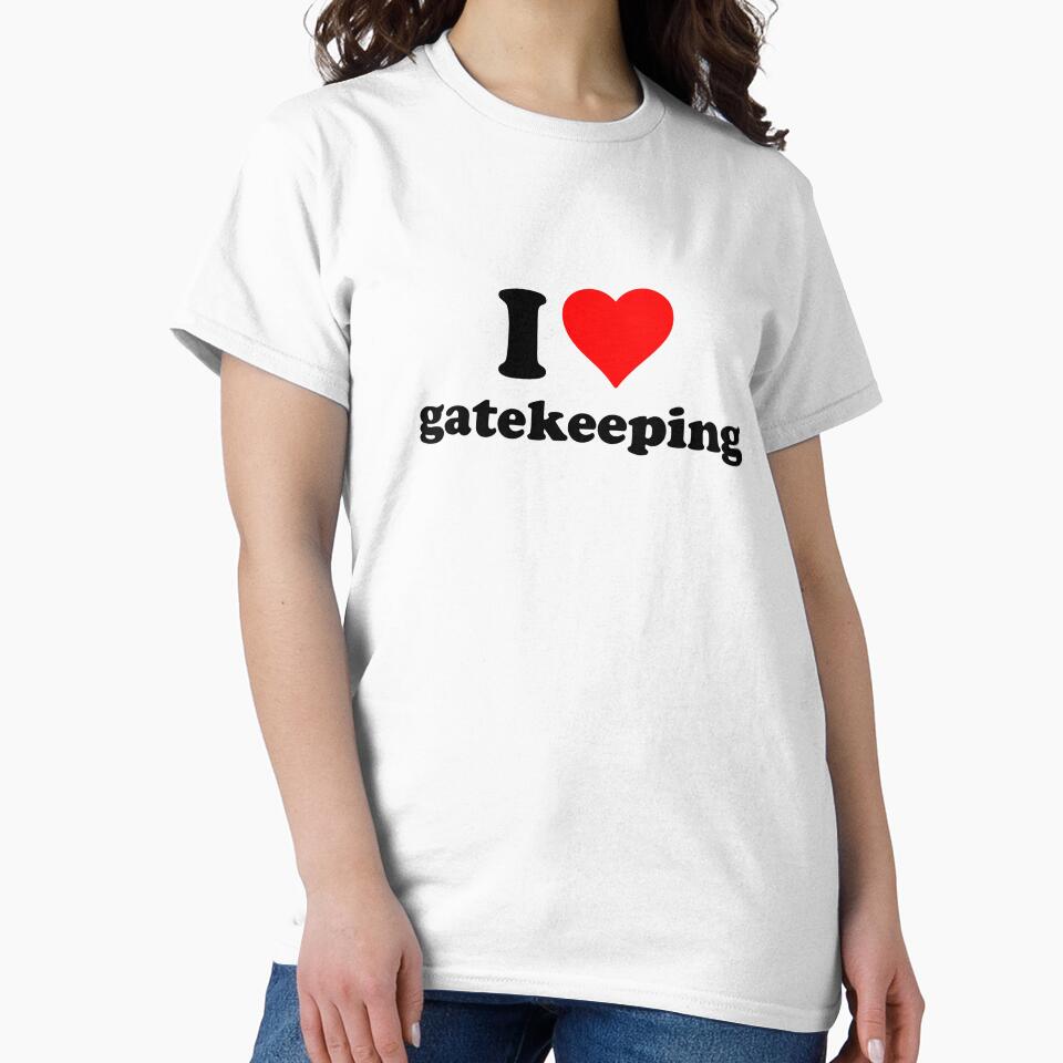 i heart gatekeeping by ren
