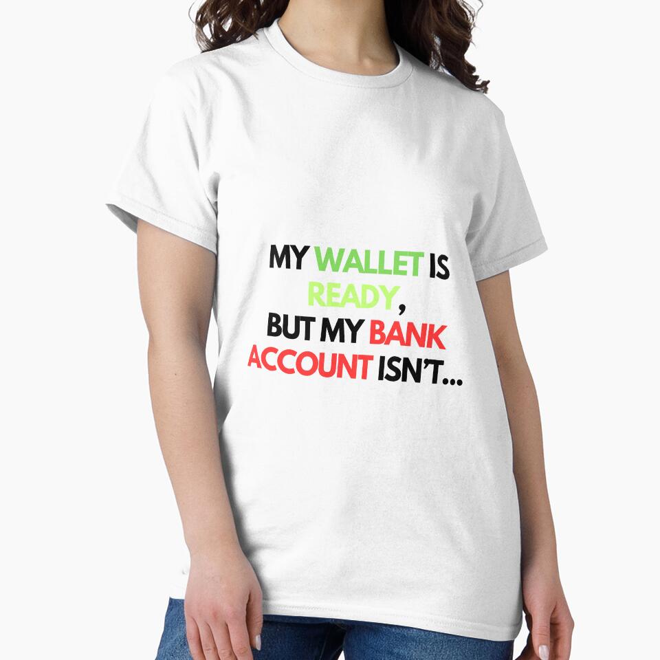 MY WALLET WASN'T READY By OneMemeWeeb by OneMemeWeeb