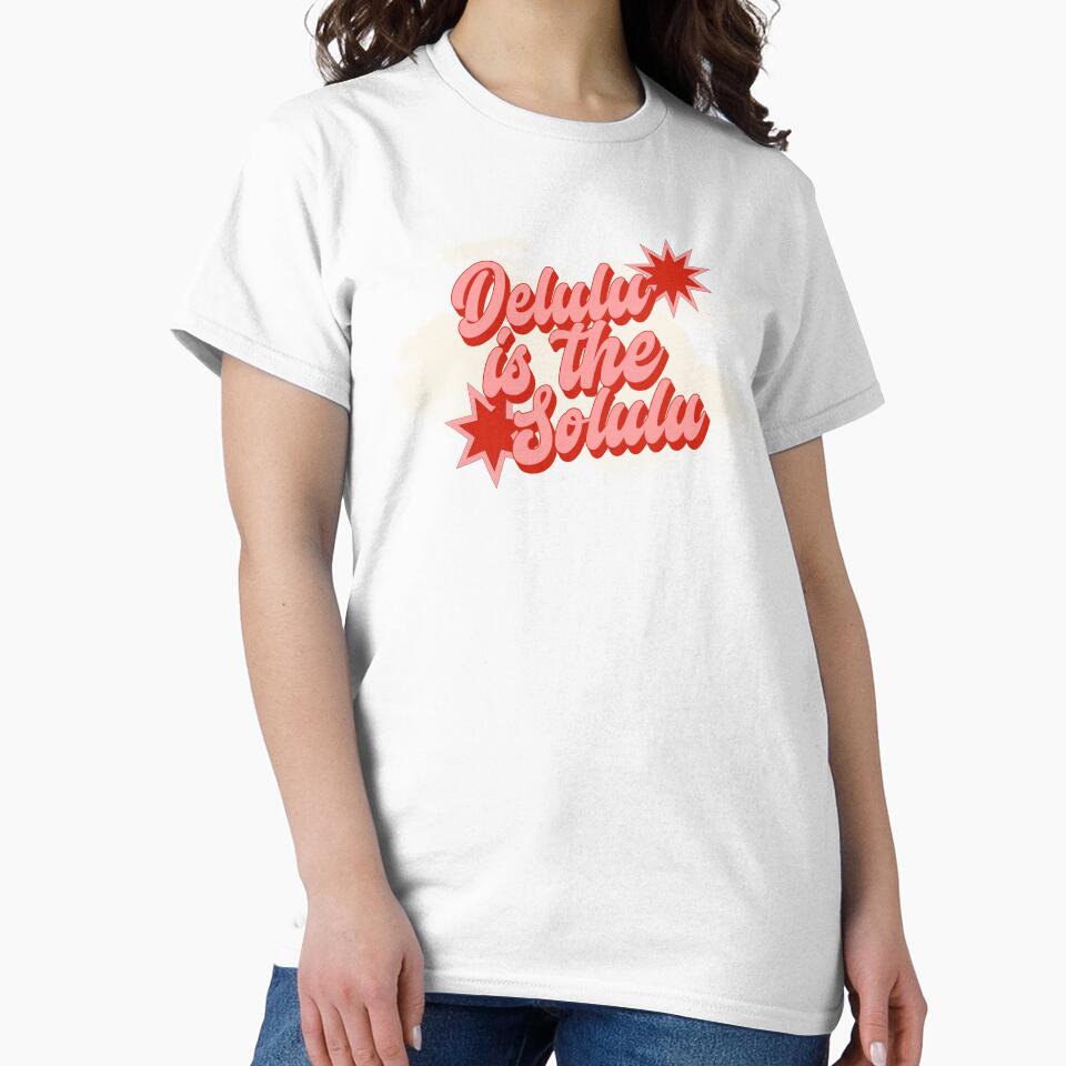 Delulu is the Solulu funny graphic t-shirt by BanditCC