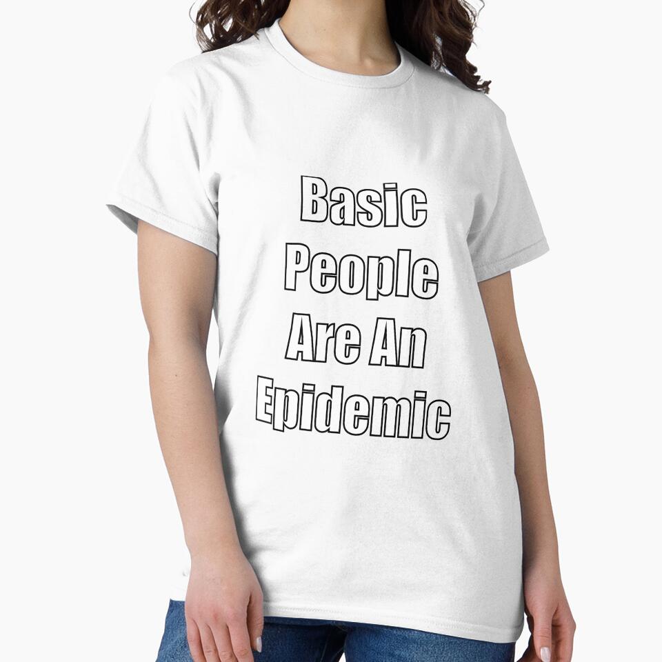 Basic People Are An Epidemic by SubtleSplit