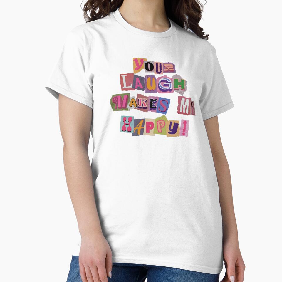 Your Laugh Makes Me Happy Ransom Note Typography by AnAzArt
