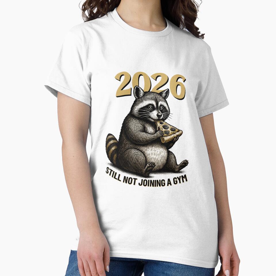 Funny 2026 New Year Raccoon Design | “Still Not Joining a Gym” | Humorous Animal Illustration for Lazy Resolution Lovers by EverlaPrints