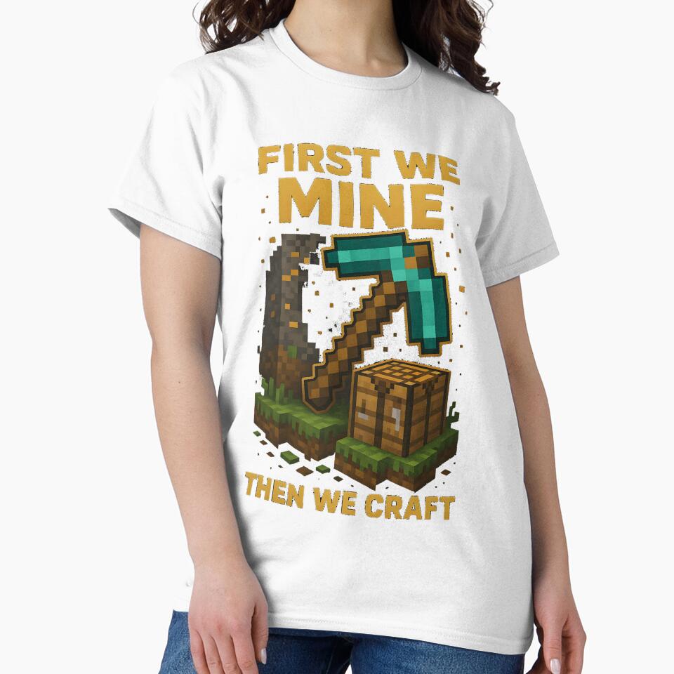 First we mine, Then we craft by Gam3Wear