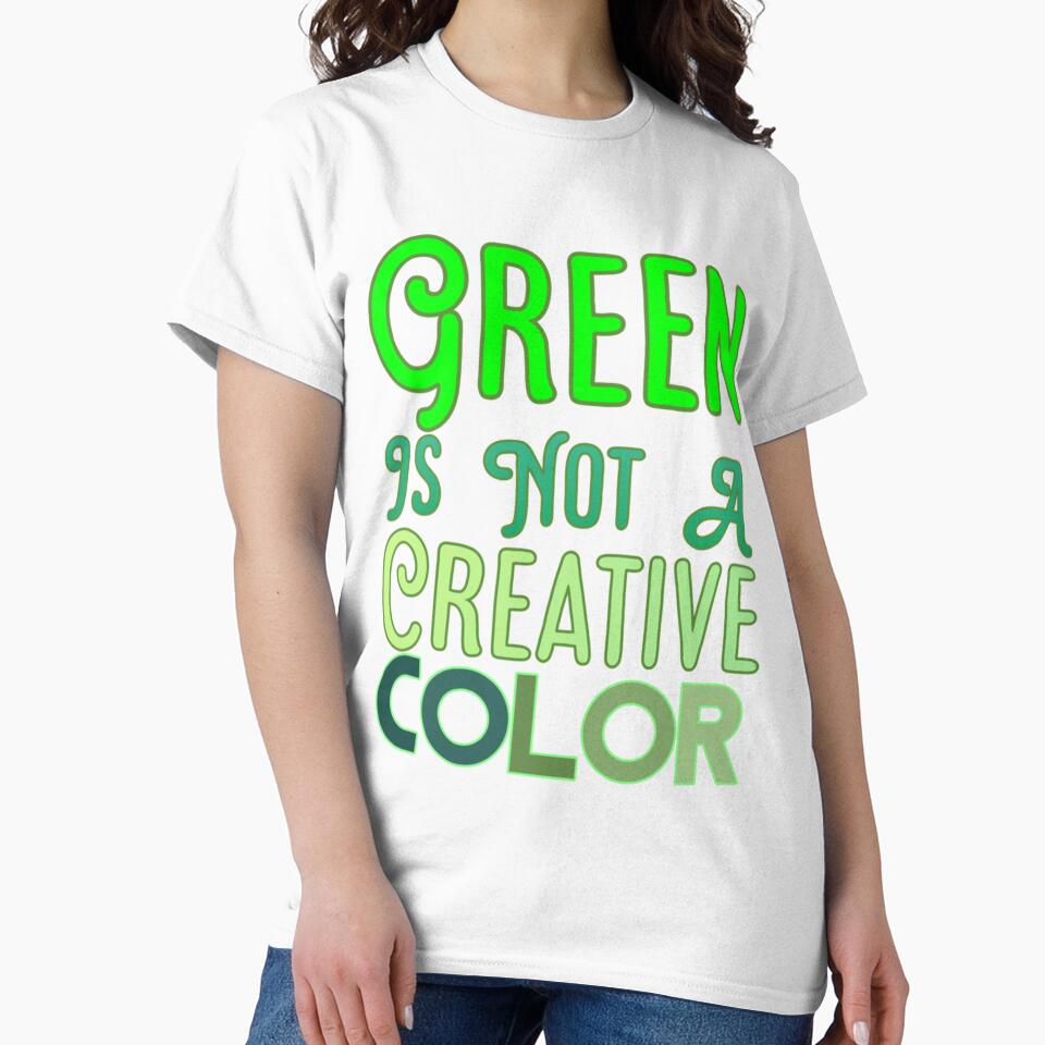 Green Is Not A Creative Color (3) by UKAmobile