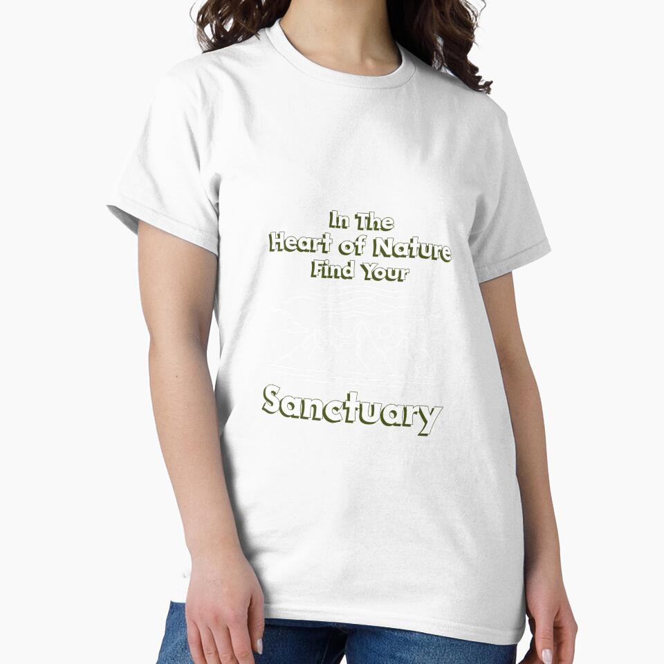 In The Heart of Nature Find Your Sanctuary - Nature is My Therapy by WrighTeeHut
